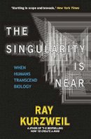 Ray Kurzweil - Singularity Is Near - 9780715635612 - V9780715635612