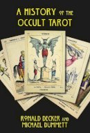 Ronald Decker - The History of the Occult Tarot - 9780715645727 - V9780715645727