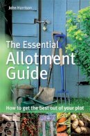 John Harrison - Essential Allotment Guide - 9780716022121 - 9780716022121