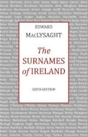 Edward Maclysaght - The Surnames of Ireland - 9780716523666 - V9780716523666