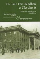 Mary-Louise Norway - The Sinn Fein Rebellion as They Saw It (Classic Reprints from the Irish Academic Press) - 9780716526643 - 9780716526643