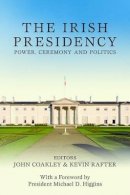 John Coakley - The Irish Presidency - 9780716532064 - V9780716532064