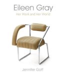 Jennifer Goff - Eileen Gray: Her Work and Her World - 9780716532767 - V9780716532767