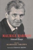 Barbara Brown (Ed.) - Maurice Harmon: Selected Essays - 9780716534013 - KAC0004229