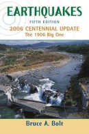 Bruce Bolt - Earthquakes: 2006 Centennial Update - 9780716775485 - V9780716775485