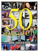 Don Anderson - Fifty Years of UTV - 9780717144549 - KSS0010418