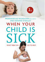 Alf Nicholson - When Your Child is Sick: What You Can Do To Help - 9780717169221 - V9780717169221