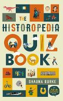 Shauna Burke - The Historopedia Quiz Book: An `Ask Me Questions' Book - 9780717175741 - 9780717175741