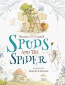 Seamus Ó Conaill - Spuds and the Spider - 9780717179954 - 9780717179954