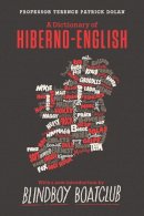 Terence Patrick Dolan - A Dictionary of Hiberno English - 9780717190201 - 9780717190201