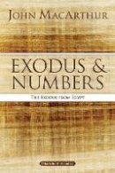 John F. Macarthur - Exodus and Numbers - 9780718034702 - V9780718034702