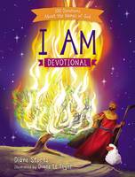 Diane Stortz - I Am Devotional: 100 Devotions About the Names of God - 9780718096731 - V9780718096731