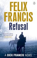 Felix Francis - REFUSAL - 9780718193188 - V9780718193188