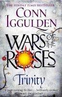 Conn Iggulden - Wars of the Roses Trinity - 9780718196394 - 9780718196394