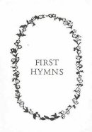 Brenda Meredith Seymour - First Hymns - 9780718826284 - V9780718826284