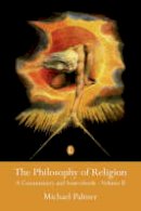 Michael Palmer - The Philosophy of Religion: A Commentary and Sourcebook, Vol. 2 - 9780718830809 - V9780718830809