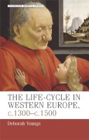 Deborah Youngs - Life Cycle Western Europe C.1300 - 9780719059162 - V9780719059162