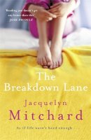 Jacquelyn Mitchard - The Breakdown Lane - 9780719523120 - KEX0287611