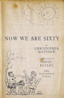 Christopher Matthew - Now We are Sixty - 9780719559792 - V9780719559792