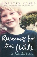 Horatio Clare - Running for the Hills - 9780719565397 - V9780719565397