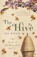 Bee Wilson - The Hive - 9780719565984 - V9780719565984