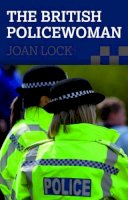 Joan Lock - The British Policewoman - 9780719814228 - V9780719814228
