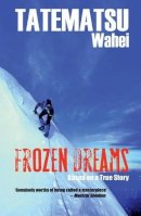 Wahei Tatematsu - Frozen Dreams - 9780720614978 - KTG0012809