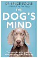 Bruce Fogle - The Dog's Mind - 9780720719642 - V9780720719642