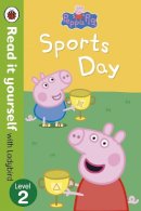Ladybird - Peppa Pig: Sports Day - Read it Yourself with Ladybird - 9780723273172 - V9780723273172