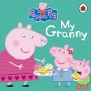   - Peppa Pig: My Granny - 9780723288619 - V9780723288619