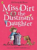 Allan Ahlberg - Miss Dirt the Dustman's Daughter (Happy Families) - 9780723297680 - V9780723297680
