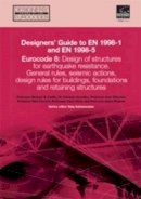 Michael N Fardis - Designers Guide to En 1998-1 and 1998-5. Eurocode 8 - 9780727733481 - V9780727733481