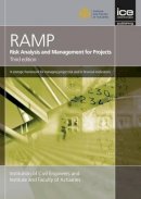 Institution Of Civil Engineers (Ed.) - Risk Analysis and Management for Projects (RAMP) Third Edition - 9780727741578 - V9780727741578