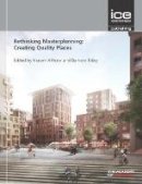 Husam Al Waer - Rethinking Masterplanning: Creating Quality Places - 9780727760715 - V9780727760715