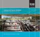 Han Admiraal - Underground Spaces Unveiled: Planning and creating the cities of the future - 9780727761453 - V9780727761453