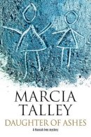 Marcia Talley - Daughter of Ashes - 9780727871824 - V9780727871824