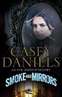 Casey Daniels - Smoke and Mirrors - 9780727887252 - V9780727887252