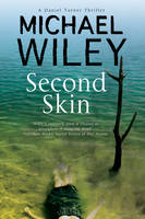 Michael Wiley - Second Skin: A noir mystery series set in Jacksonville, Florida (A Detective Daniel Turner Mystery) - 9780727894298 - 9780727894298