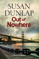 Susan Dunlap - Out of Nowhere: A Zen Mystery set in San Francisco (A Darcy Lott Mystery) - 9780727895219 - V9780727895219