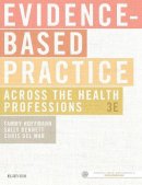 Tammy Hoffmann - Evidence-Based Practice Across the Health Professions - 9780729542555 - V9780729542555
