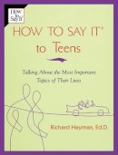 Richard Heyman - How to Say it to Teens - 9780735201880 - V9780735201880