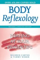 Mildred Carter - Body Reflexology: Healing at Your Fingertips - 9780735203563 - V9780735203563