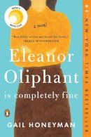 Gail Honeyman - Eleanor Oliphant Is Completely Fine: A Novel - 9780735220690 - V9780735220690