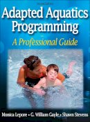 Monica Lepore - Adapted Aquatics Programming - 9780736057301 - V9780736057301
