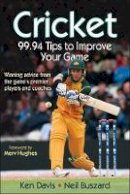 Ken Davis - Cricket: 99.94 Tips to Improve Your Game - 9780736090780 - V9780736090780
