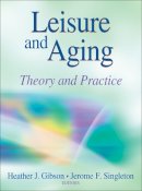 Jerome Singleton Heather Gibson - Leisure and Aging - 9780736094634 - V9780736094634