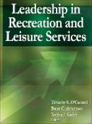 Timothy S. O´connell - Leadership in Recreation and Leisure Services - 9780736095310 - V9780736095310