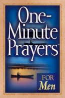  Harvest House Publishers - One-Minute Prayers® for Men - 9780736912877 - V9780736912877