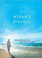 Gayle Roper - A Widow's Journey: Reflections on Walking Alone - 9780736959582 - V9780736959582