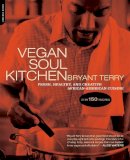 Bryant Terry - Vegan Soul Kitchen: Fresh, Healthy, and Creative African-American Cuisine - 9780738212289 - V9780738212289